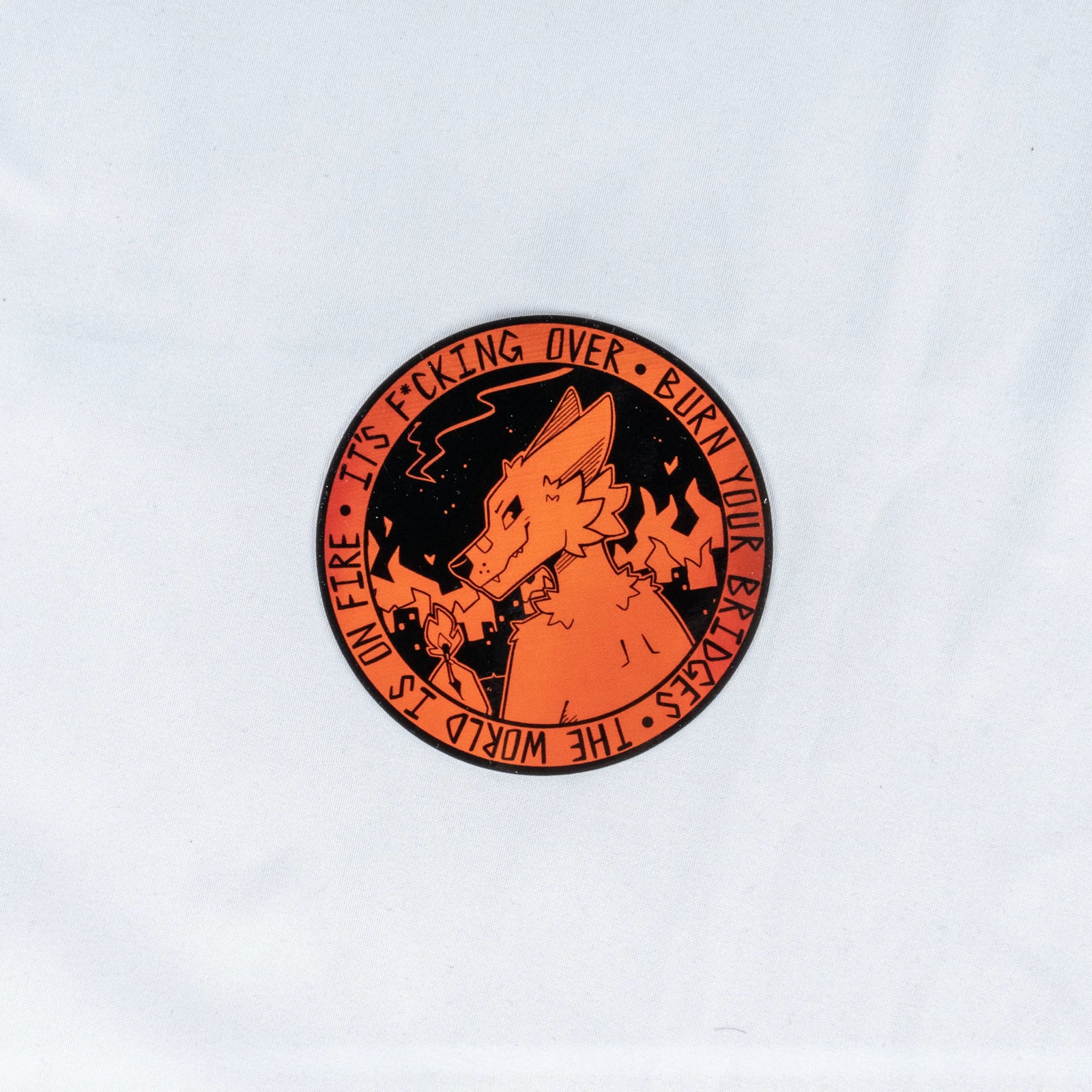 Burn your Bridges Sticker